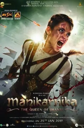 Manikarnika : The Queen of Jhansi