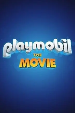 PLAYMOBIL: THE MOVIE