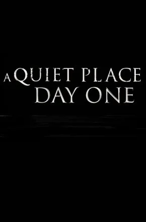 A QUIET PLACE: Day One