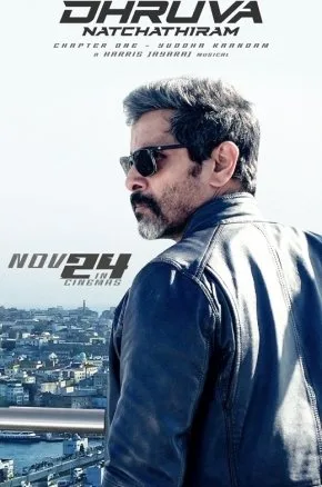 DHRUVA NATCHATHIRAM: Yuddha Kaandam