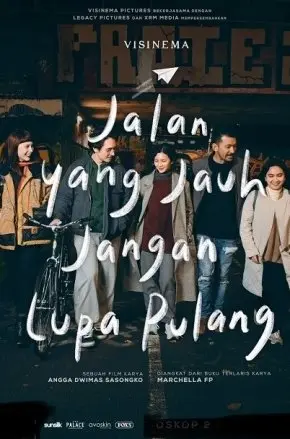 Jalan Yang Jauh Jangan Lupa Pulang