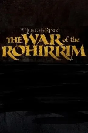 Lord of the Rings: THE WAR OF THE ROHIRRIM