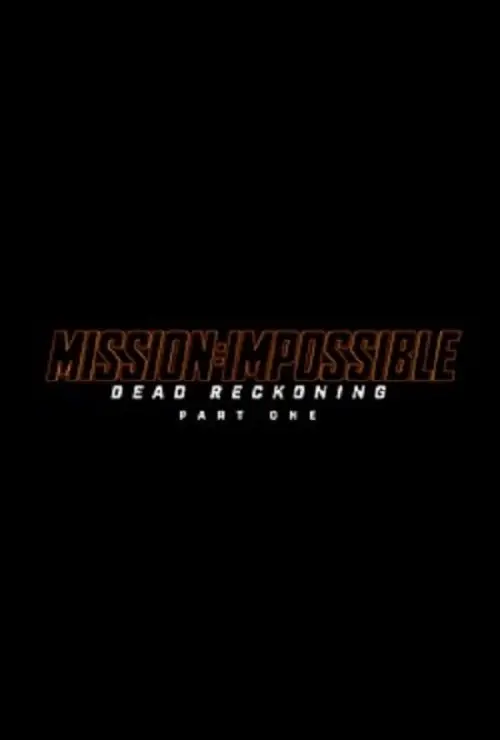 Mission: Impossible - Dead Reckoning Part One