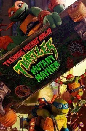 Teenage Mutant Ninja Turtles: Mutant Mayhem