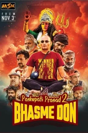 PASHUPATI PRASAD 2: BHASME DON
