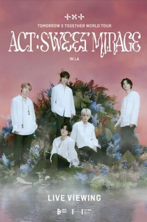 TOMORROW X TOGETHER World Tour [ACT: SWEET MIRAGE]