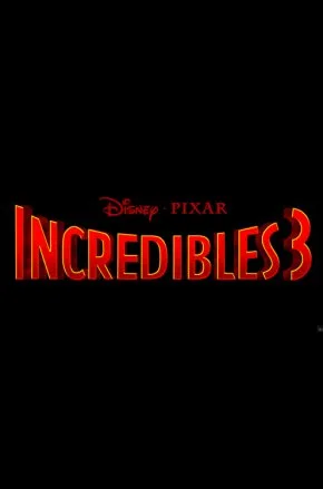 INCREDIBLES 3
