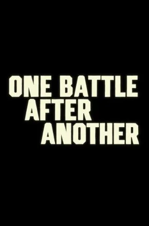 ONE BATTLE AFTER ANOTHER