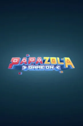 PAPA ZOLA: GAME ON