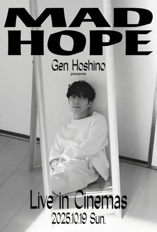 “Gen Hoshino presents MAD HOPE” Live in Cinemas