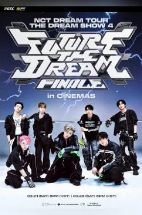 2026 NCT Dream Tour The Dream Show 4: Future The Dream Finale In Cinemas