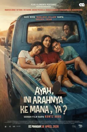 Ayah, Ini Arahnya Ke Mana, Ya?