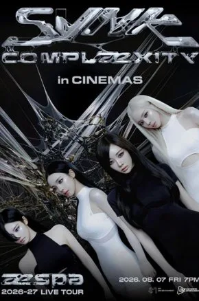 aespa LIVE TOUR – SYNK : COMPLaeXITY – IN CINEMAS aespa LIVE TOUR – SYNK : COMPLaeXITY – IN CINEMAS
