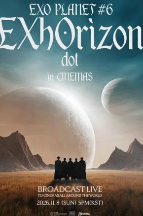 EXO PLANET #6 EXhOrizon [dot] In Cinemas