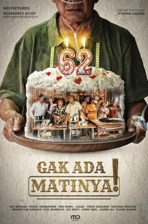 Gak Ada Matinya Gak Ada Matinya