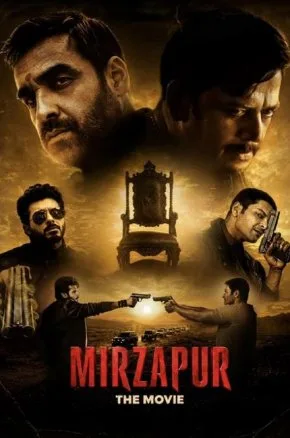 Mirzapur: The Movie Mirzapur: The Movie