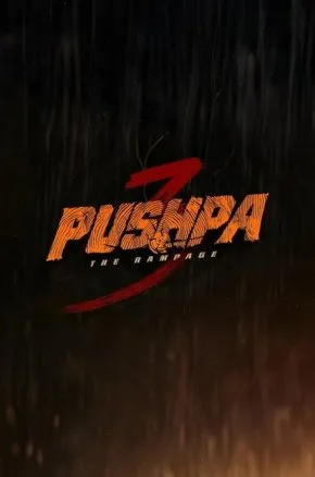 Pushpa 3 - The Rampage Pushpa 3 - The Rampage