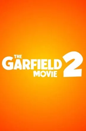 The Garfield Movie 2 The Garfield Movie 2