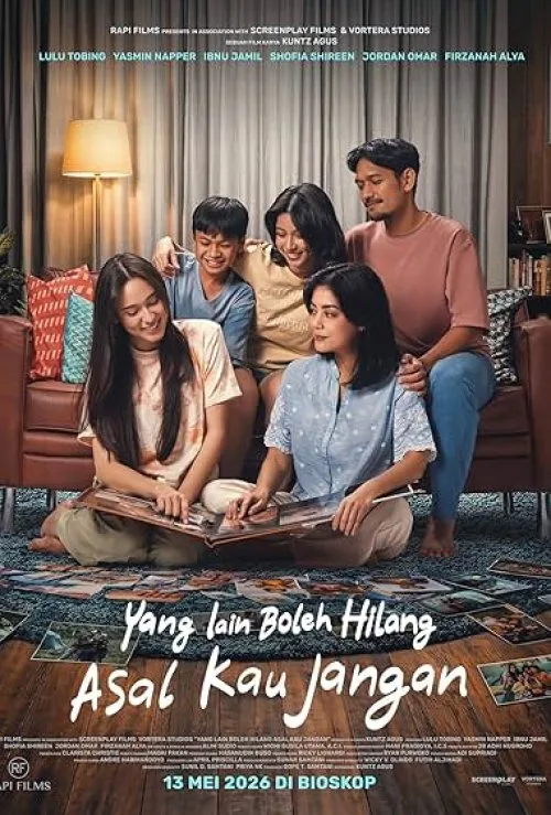 Yang Lain Boleh Hilang Asal Kau Jangan