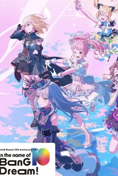 BanG Dream! 10th Anniversary LIVE