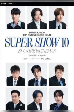 Super Junior 20th Anniversary Tour [Super Show 10] SJ-CORE In Cinemas